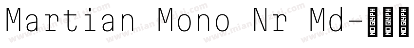 Martian Mono Nr Md字体转换